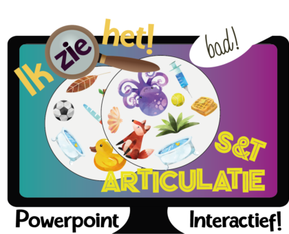 Ik zie het! - Articulatie s & t - Powerpoint