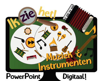 Ik zie het! - Muziek en Instrumenten - Powerpoint