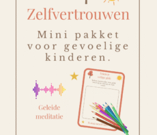 Rust & Zelfvertrouwen: Mini pakket voor gevoelige kinderen